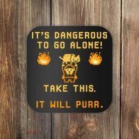 ITS DANGEROUS TO GO ALONE! TAKE THIS. IT WILL PURR Coaster thumb 0