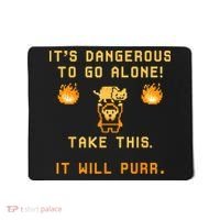 ITS DANGEROUS TO GO ALONE! TAKE THIS. IT WILL PURR Mousepad thumb 0
