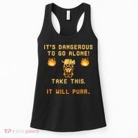 ITS DANGEROUS TO GO ALONE! TAKE THIS. IT WILL PURR Women's Tank Top thumb 0
