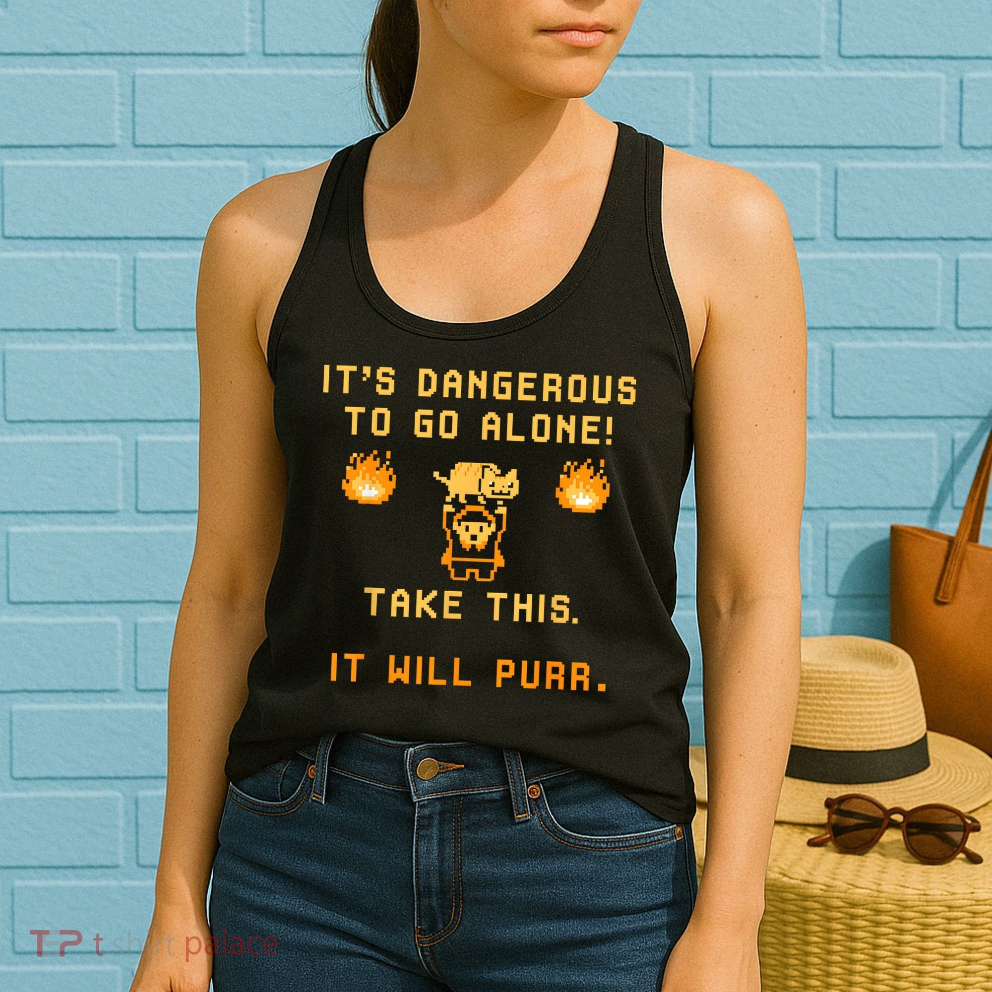 ITS DANGEROUS TO GO ALONE! TAKE THIS. IT WILL PURR Women's Tank Top