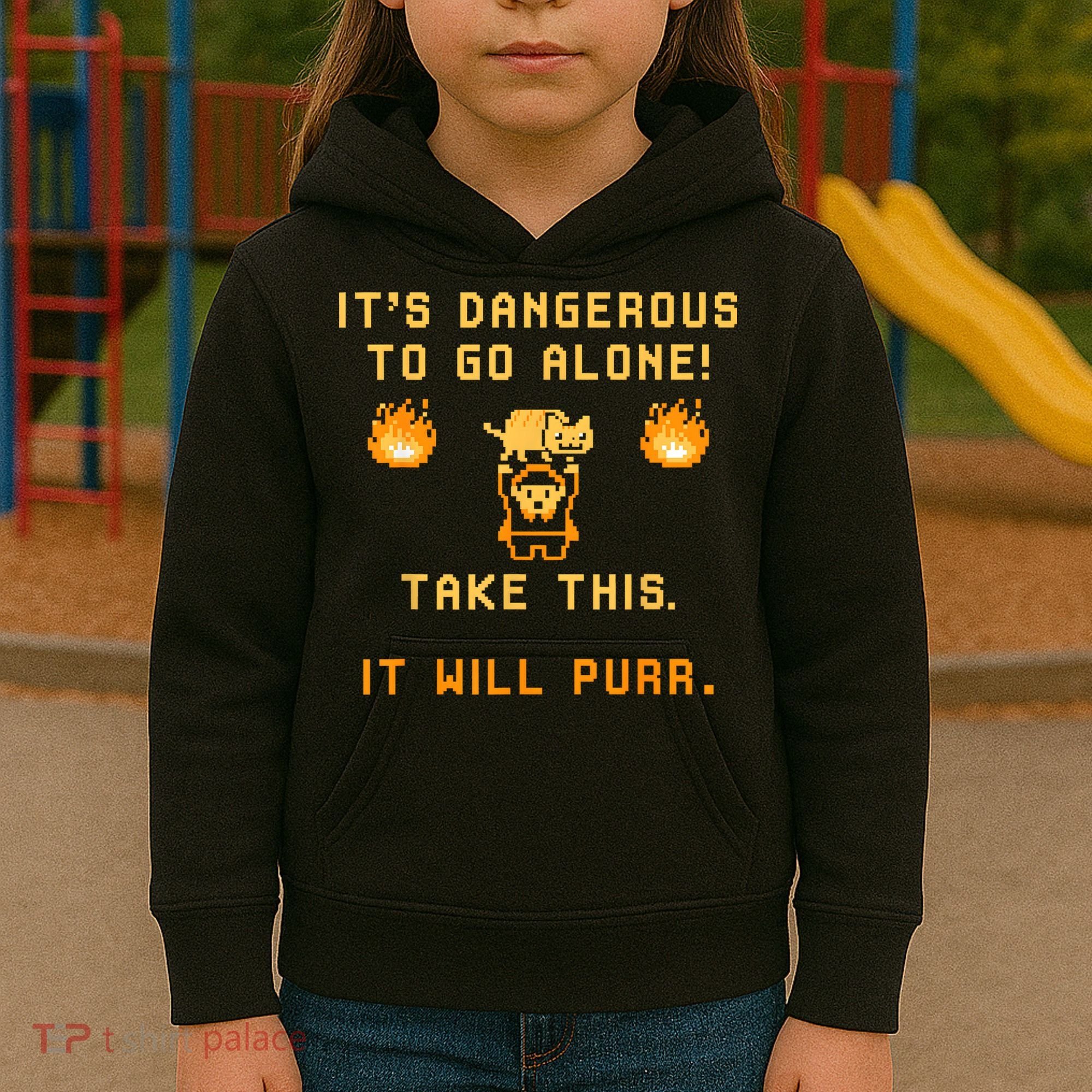 ITS DANGEROUS TO GO ALONE! TAKE THIS. IT WILL PURR Kids Hoodie