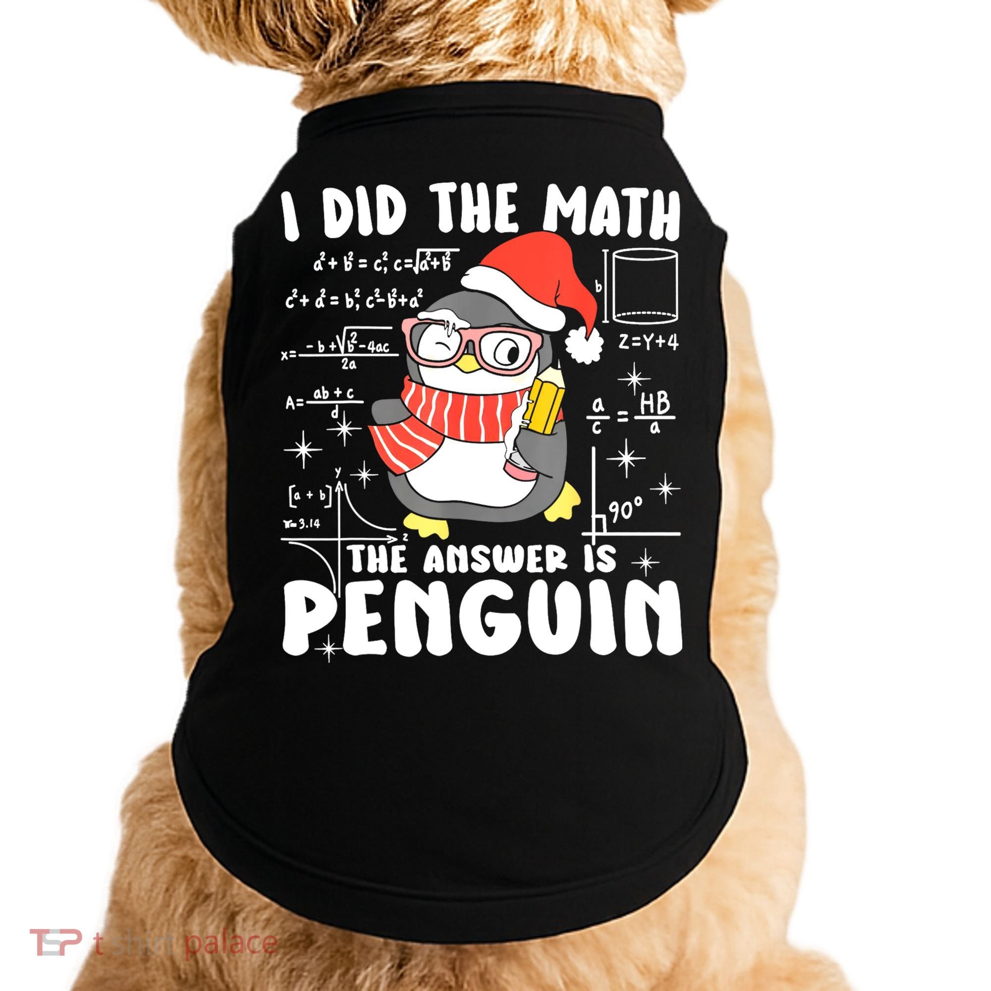 I Did The Math The Answer Is Penguin Christmas Doggie Tank