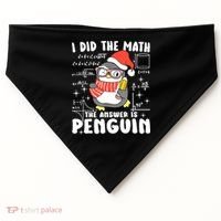 I Did The Math The Answer Is Penguin Christmas USA-Made Doggie Bandana thumb 0
