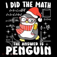 I Did The Math The Answer Is Penguin Christmas Sweatshirt thumb 3