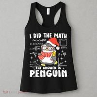 I Did The Math The Answer Is Penguin Christmas Women's Tank Top thumb 3