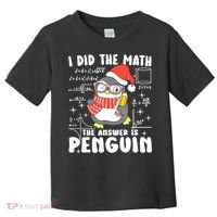 I Did The Math The Answer Is Penguin Christmas Toddler T-Shirt thumb 0