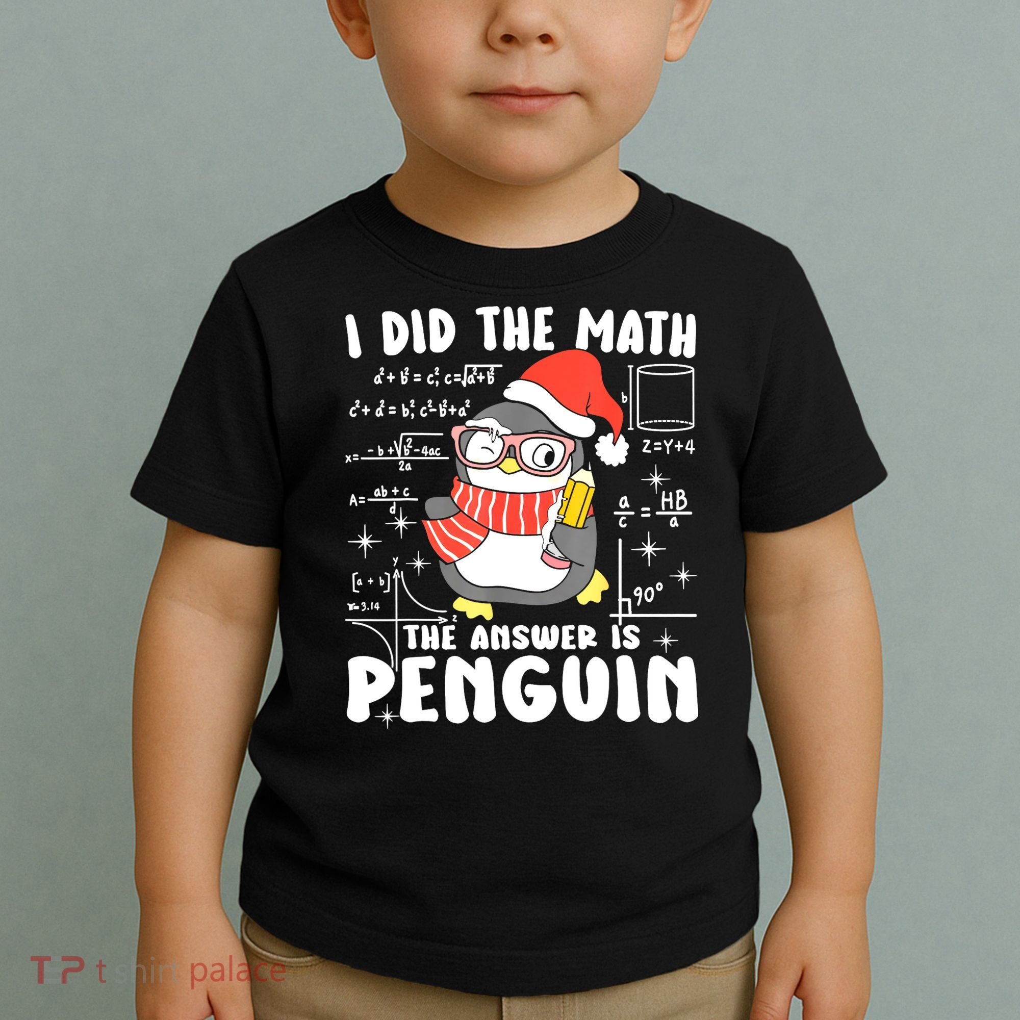I Did The Math The Answer Is Penguin Christmas Toddler T-Shirt
