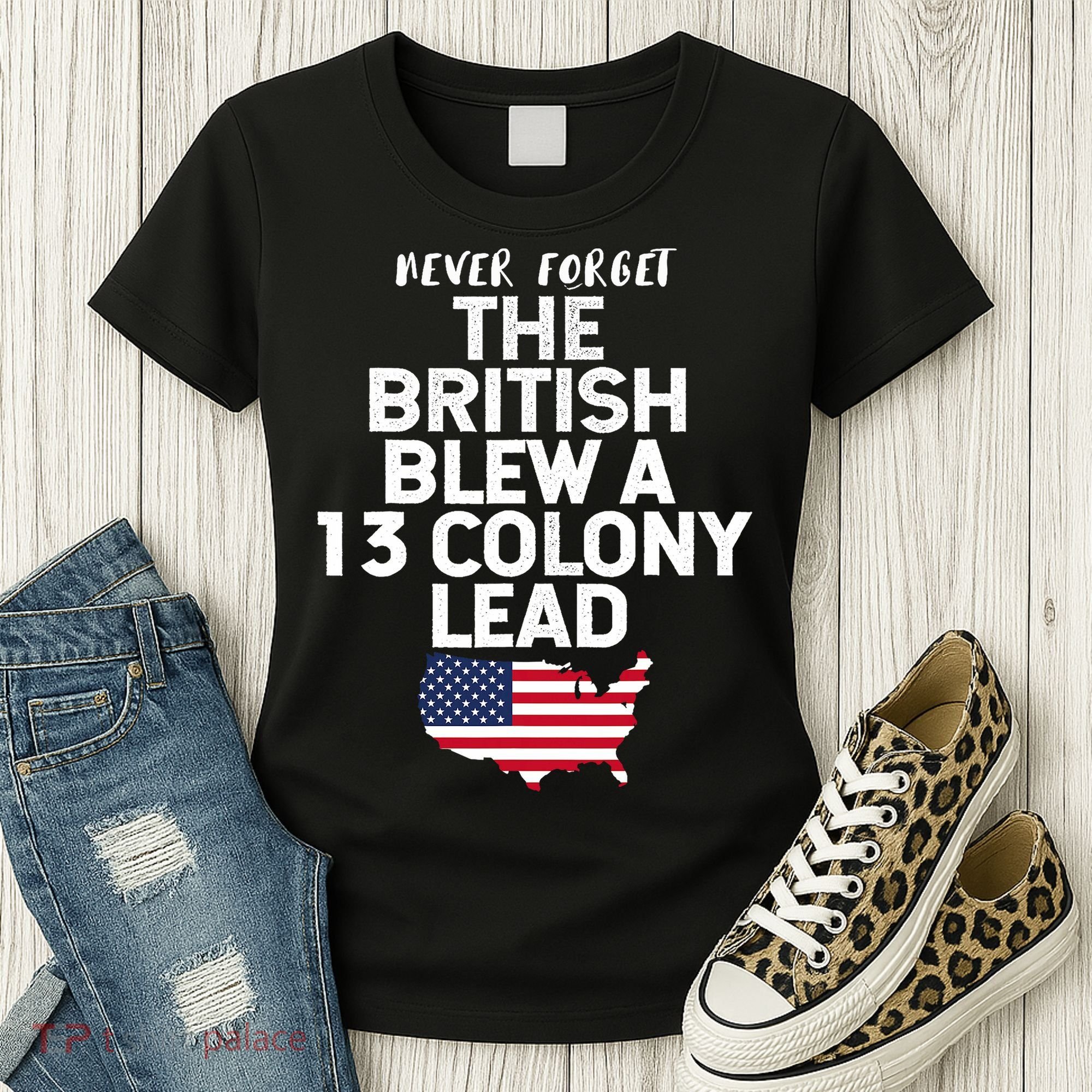 Independence Day The British Blew A Thirteen Colony Lead Funny 4th Of July Women's T-Shirt