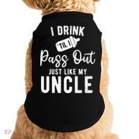 I Drink Til I Pass Out Just Like My Uncle Doggie Tank thumb 0