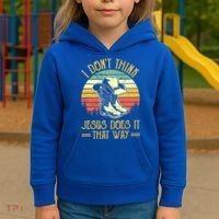 I Don't Think Jesus Does It That Way Southern Western Kids Hoodie thumb 3