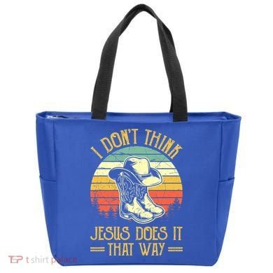 I Don't Think Jesus Does It That Way Southern Western Tote Bag
