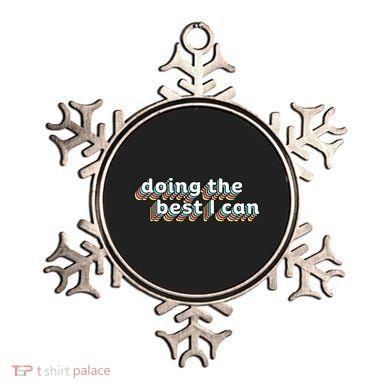 I’M Doing The Best I Can Motivational Ornament