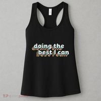I’M Doing The Best I Can Motivational Women's Tank Top thumb 3