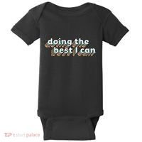 I’M Doing The Best I Can Motivational Baby Bodysuit thumb 0