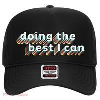 I’M Doing The Best I Can Motivational Hat thumb 0