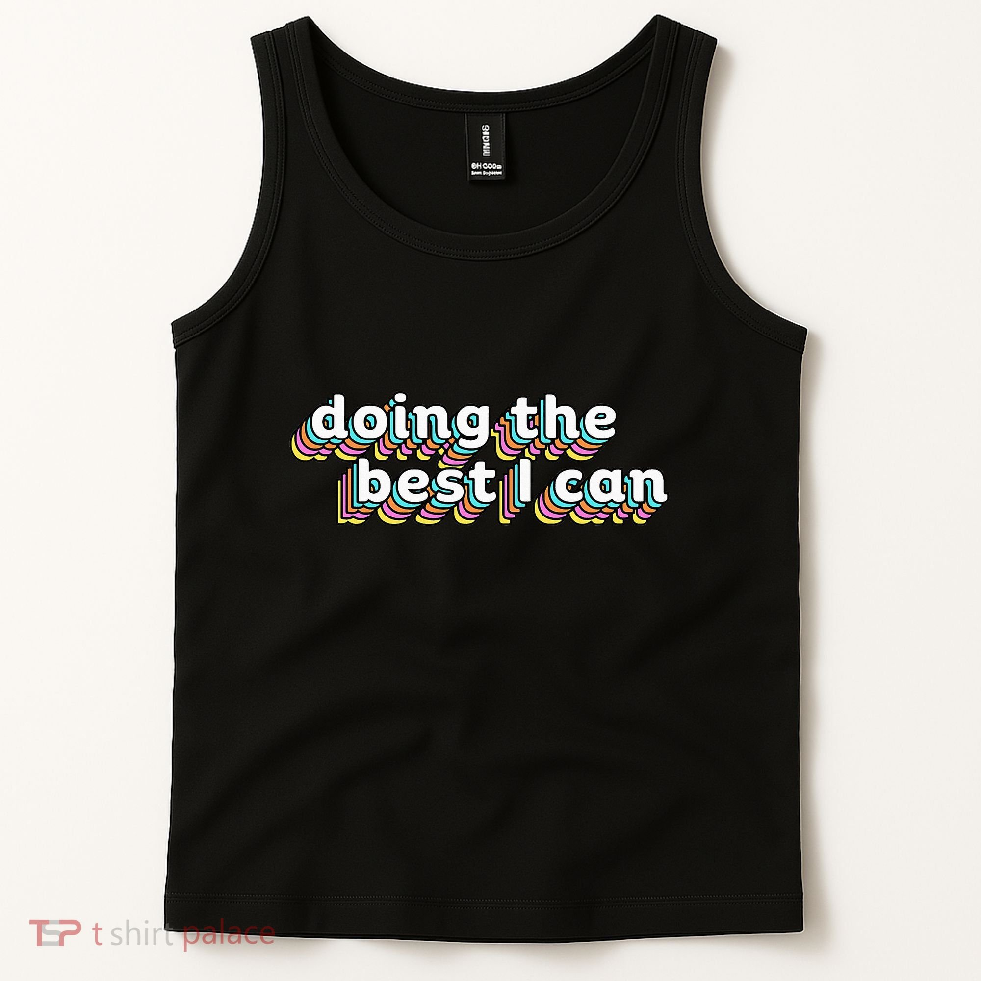 I’M Doing The Best I Can Motivational Tank Top