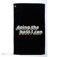 I’M Doing The Best I Can Motivational Golf Towel thumb 0