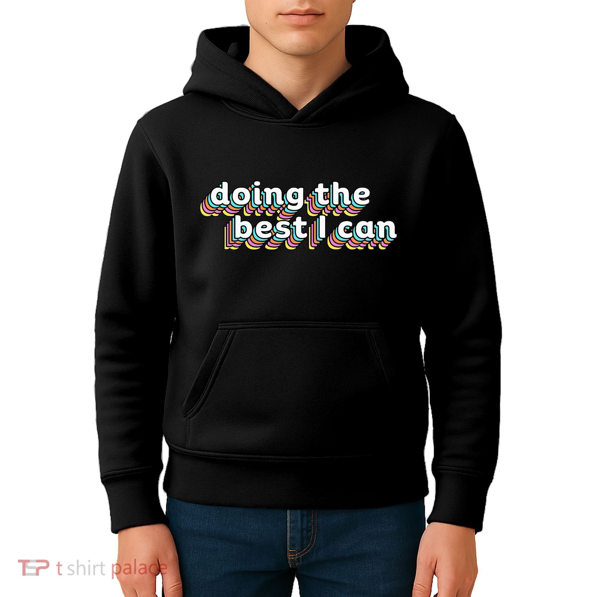 I’M Doing The Best I Can Motivational Kids Hoodie