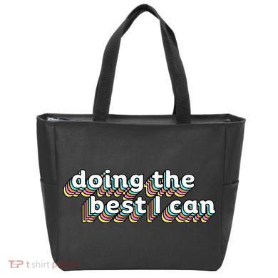I’M Doing The Best I Can Motivational Tote Bag