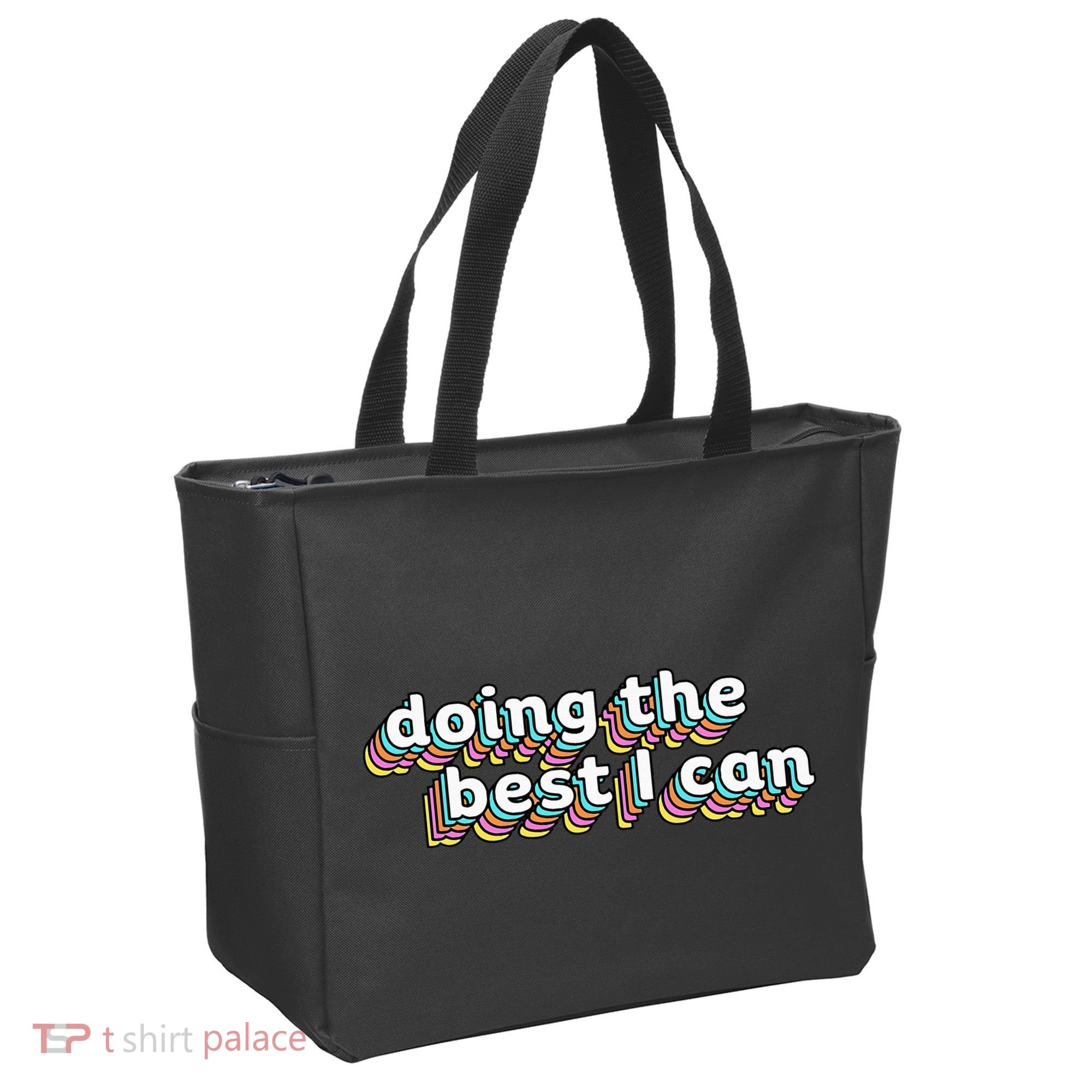 I’M Doing The Best I Can Motivational Tote Bag