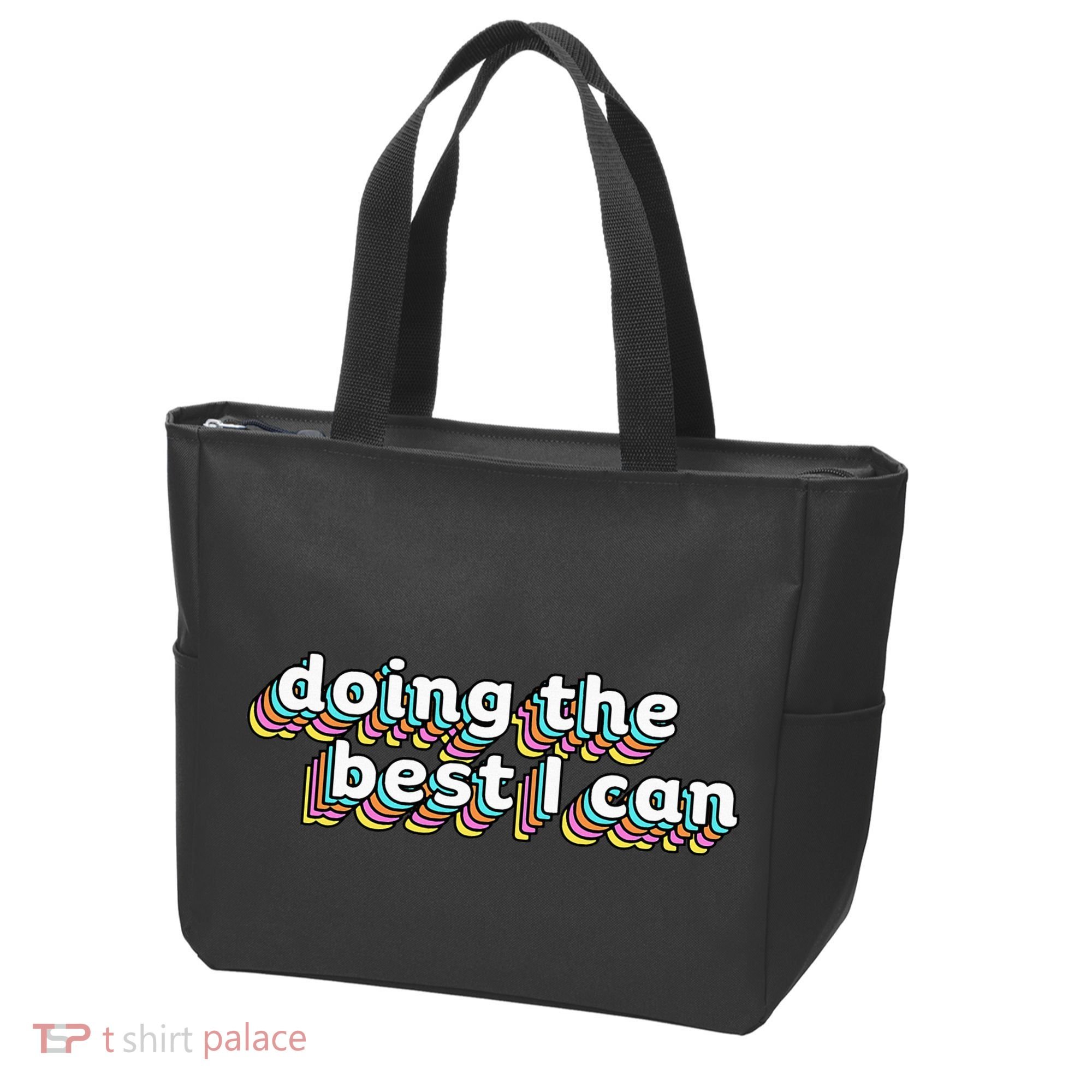 I’M Doing The Best I Can Motivational Tote Bag