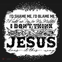 I Don't Think Jesus Does It That Way Bleached Christian Button thumb 1