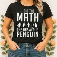 I did the Math the Answer is Penguin funny Women's T-Shirt thumb 2
