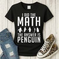 I did the Math the Answer is Penguin funny Women's T-Shirt thumb 3