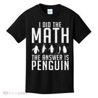 I did the Math the Answer is Penguin funny Kids T-Shirt thumb 0