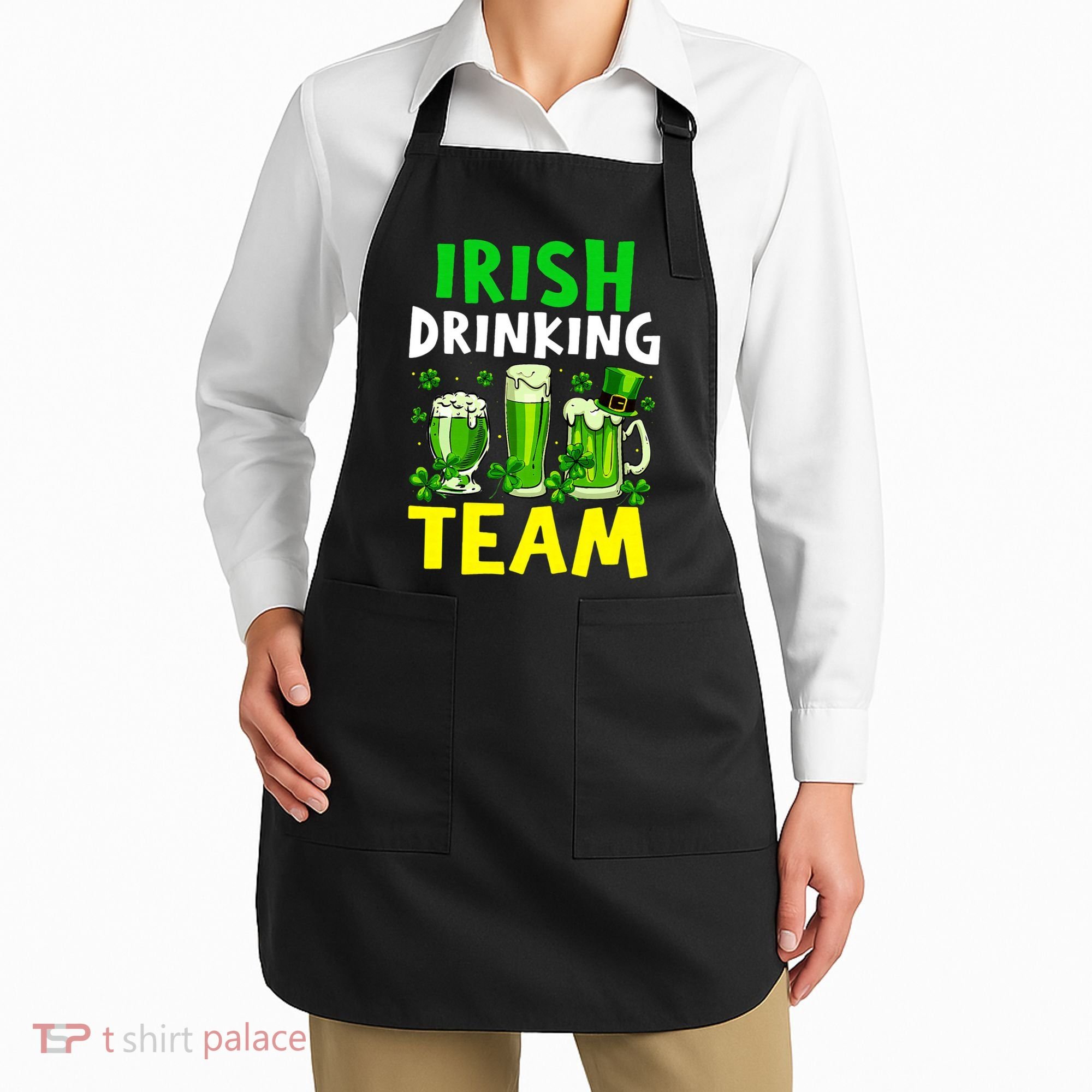 Irish Drinking Team Beer Day Happy Saint Patrick day Apron