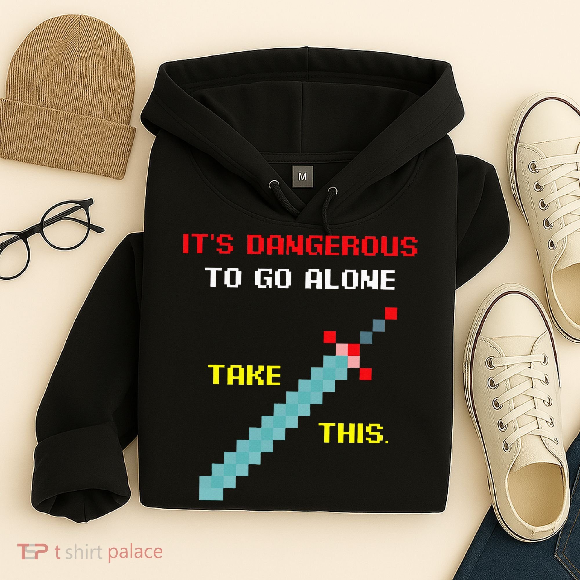 Its Dangerous To Go Alone Funny Gamer Video Game Hoodie