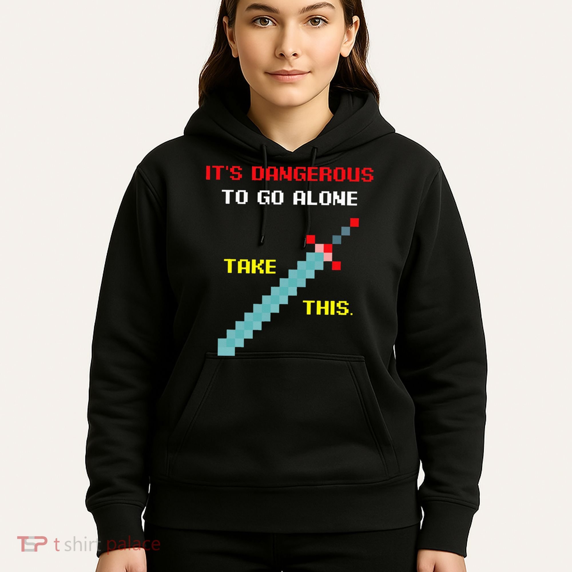 Its Dangerous To Go Alone Funny Gamer Video Game Hoodie