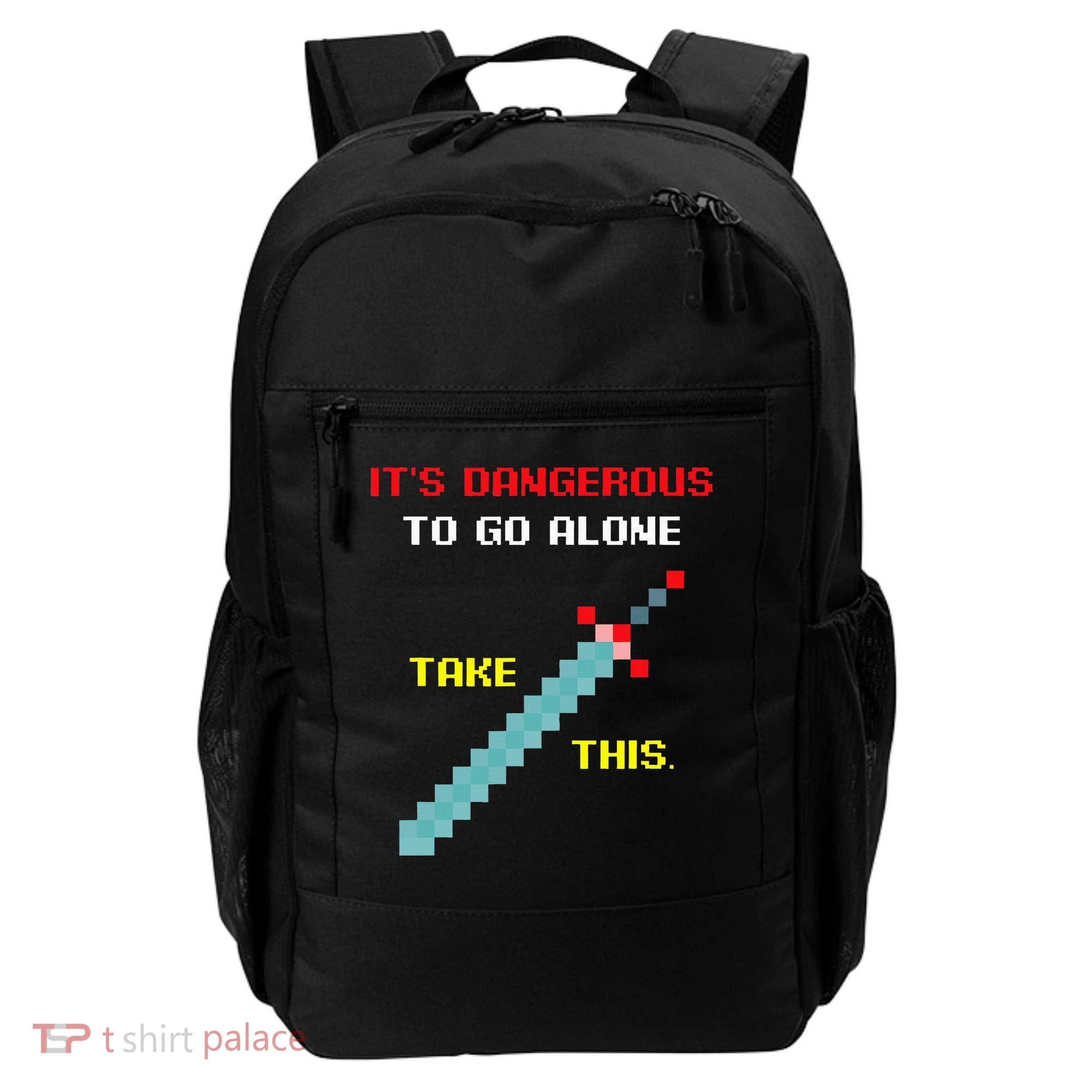 Its Dangerous To Go Alone Funny Gamer Video Game Backpack