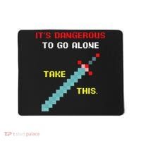 Its Dangerous To Go Alone Funny Gamer Video Game Mousepad thumb 0