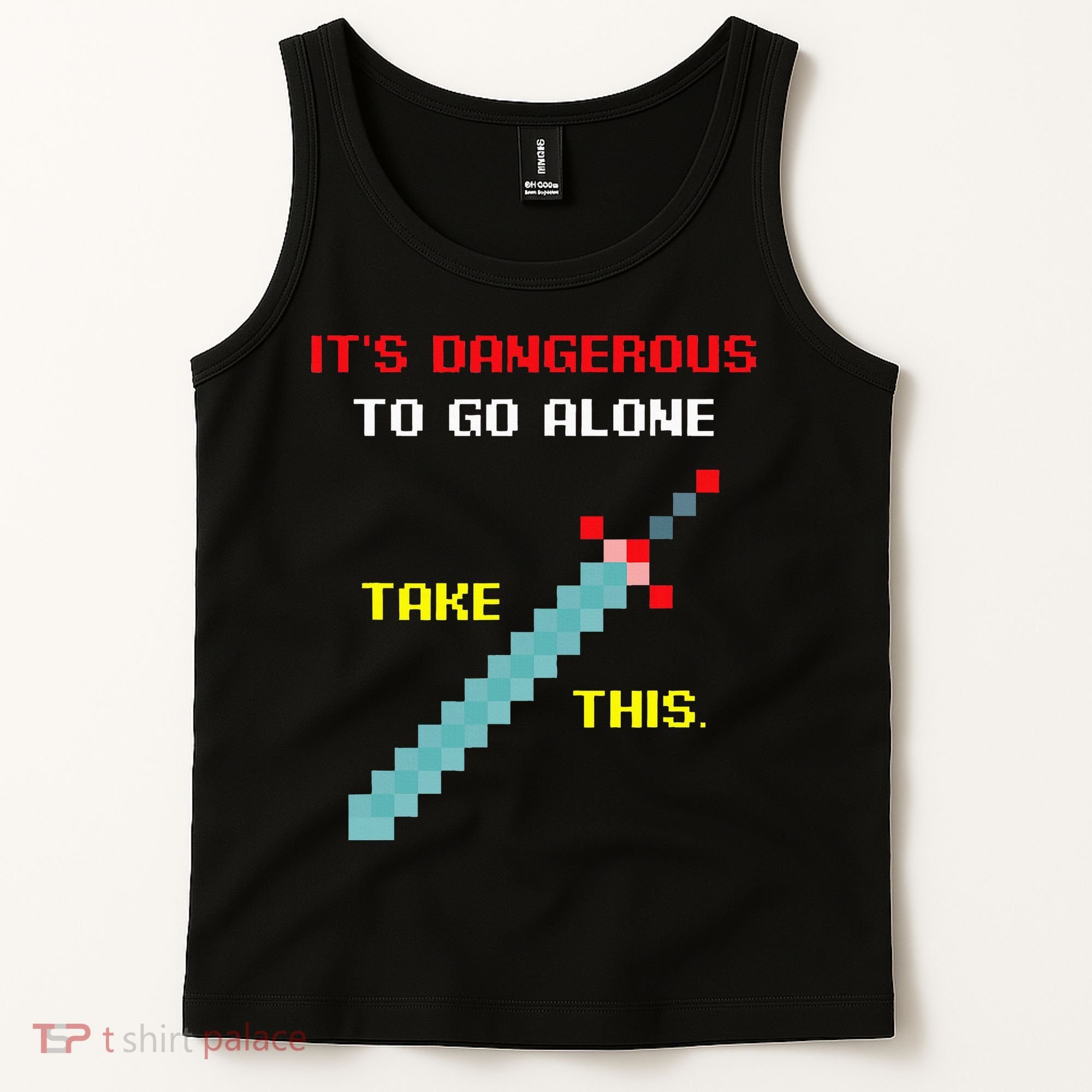 Its Dangerous To Go Alone Funny Gamer Video Game Tank Top