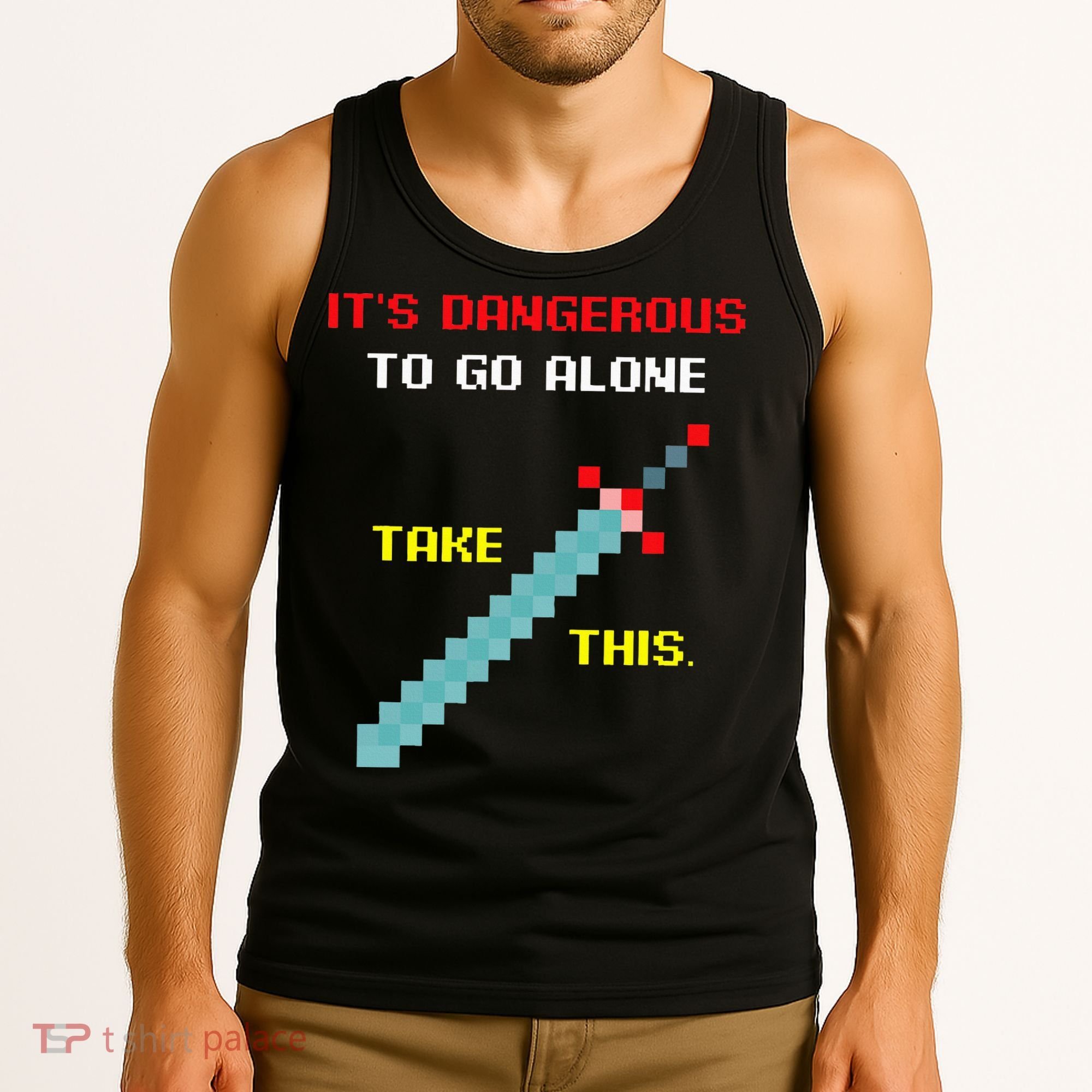 Its Dangerous To Go Alone Funny Gamer Video Game Tank Top
