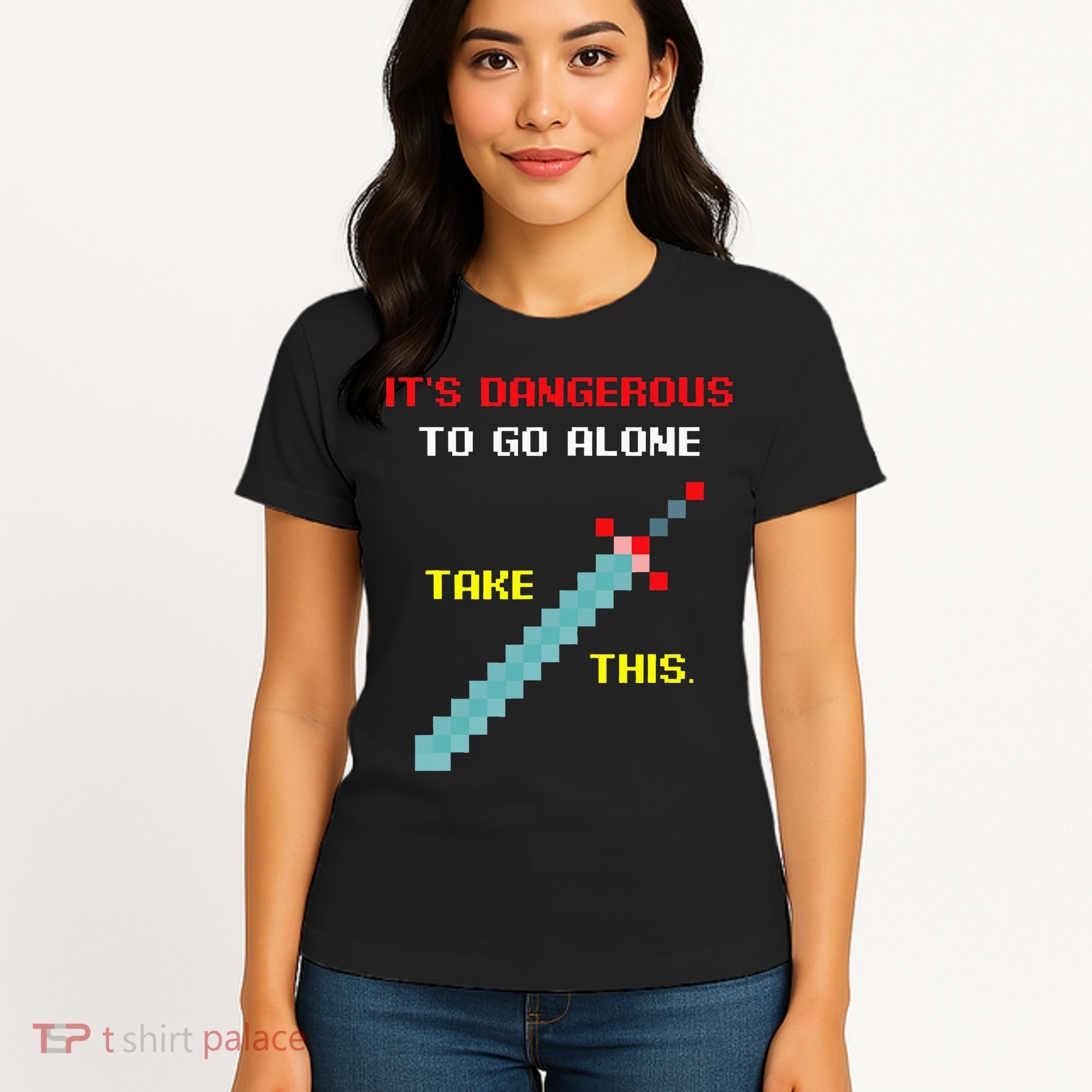 Its Dangerous To Go Alone Funny Gamer Video Game Women's T-Shirt