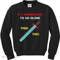 Its Dangerous To Go Alone Funny Gamer Video Game Kids Sweatshirt thumb 0