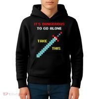 Its Dangerous To Go Alone Funny Gamer Video Game Kids Hoodie thumb 4