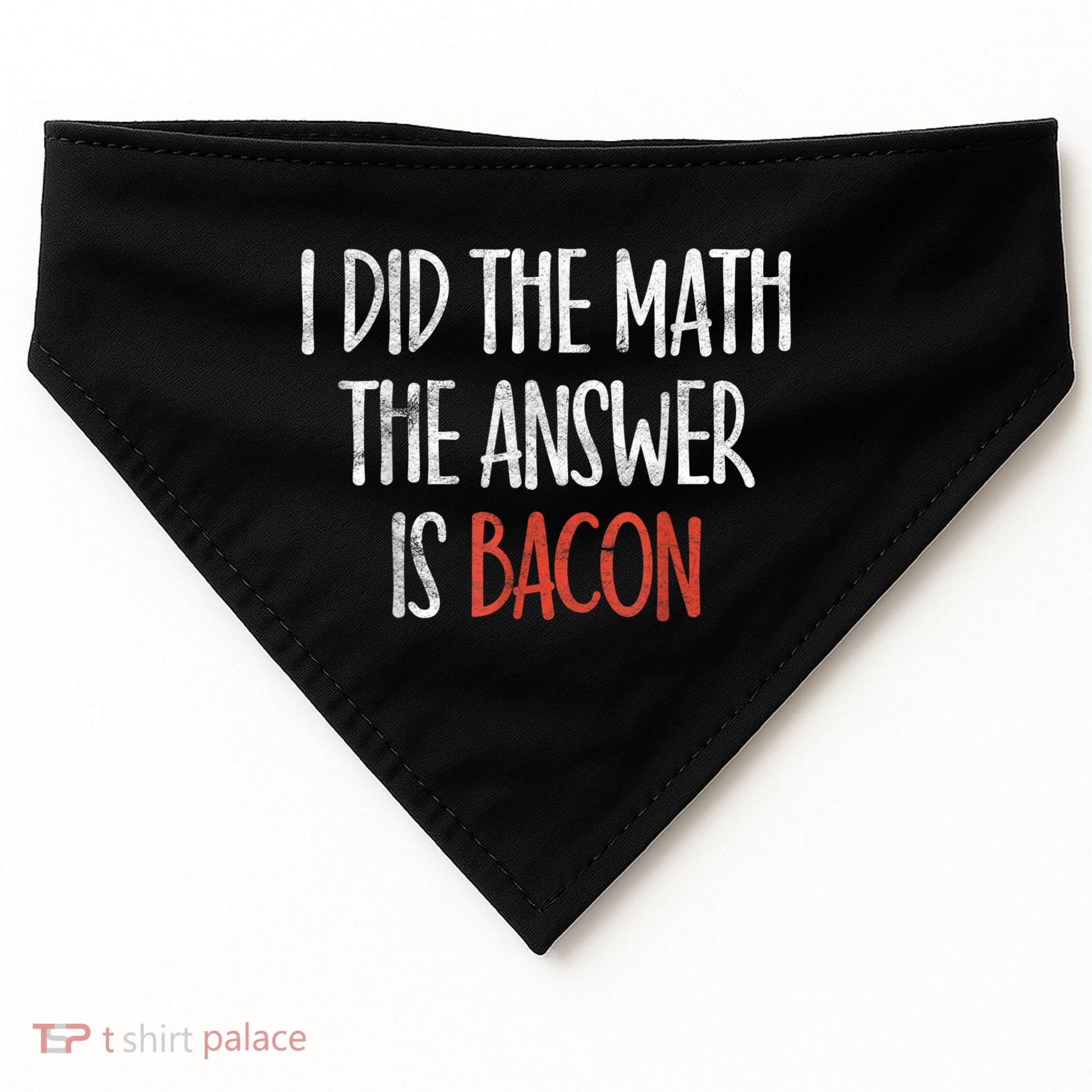 I Did The Math The Answer Is Bacon BBQ Costume Grill USA-Made Doggie Bandana