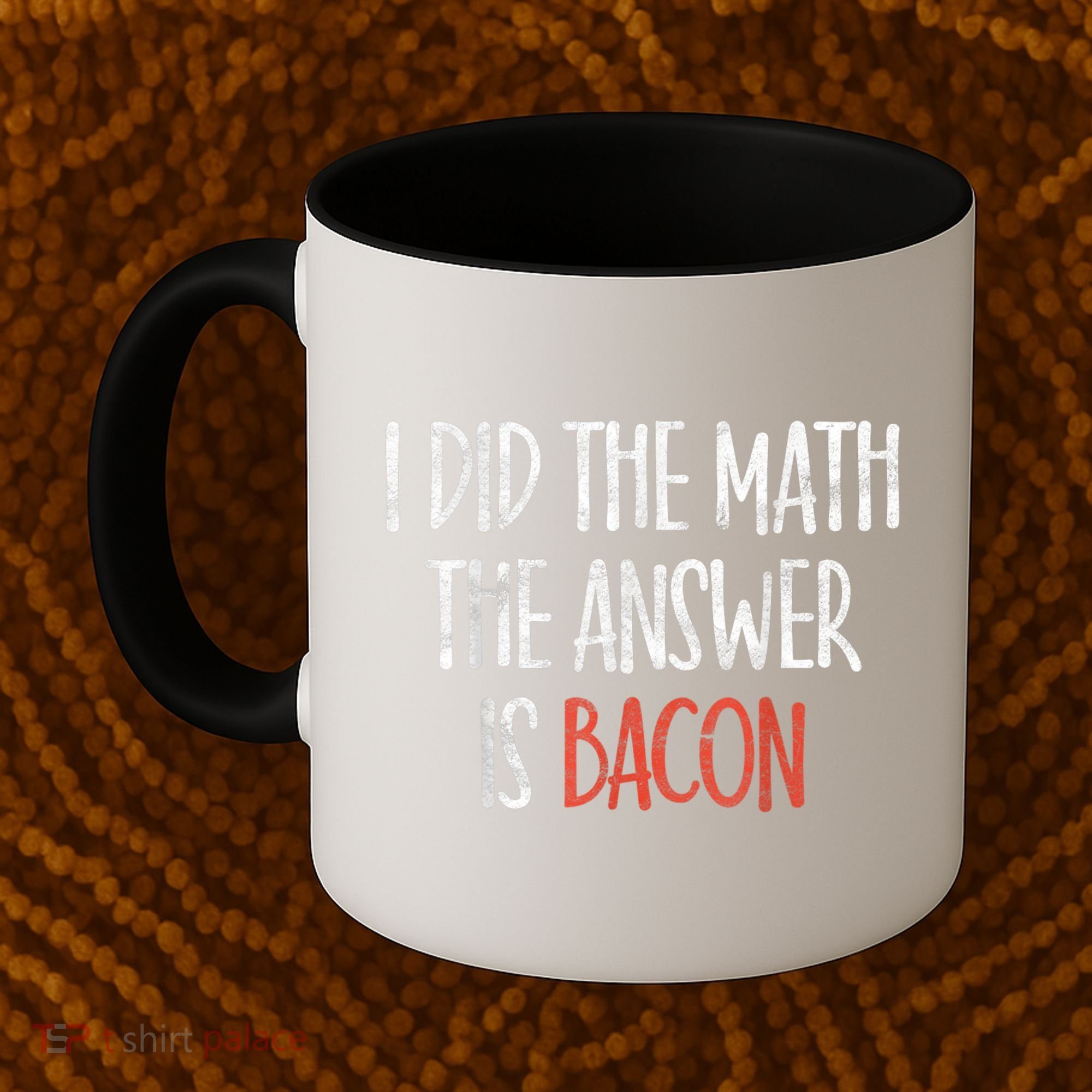 I Did The Math The Answer Is Bacon BBQ Costume Grill Coffee Mug