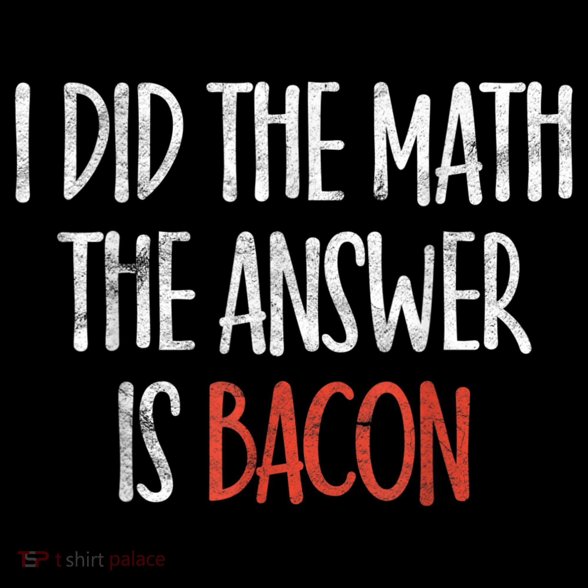 I Did The Math The Answer Is Bacon BBQ Costume Grill Women's Hoodie