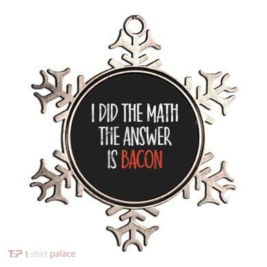 I Did The Math The Answer Is Bacon BBQ Costume Grill Ornament