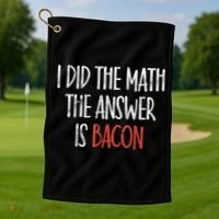 I Did The Math The Answer Is Bacon BBQ Costume Grill Golf Towel thumb 1