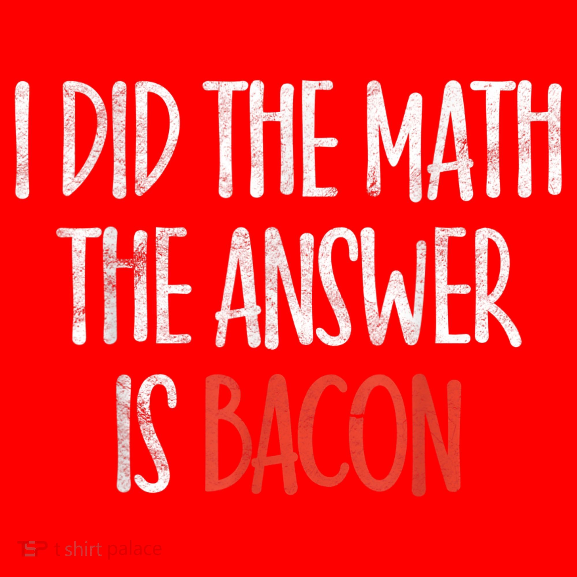 I Did The Math The Answer Is Bacon BBQ Costume Grill Santa Hat