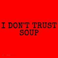 I Dont Trust Soup Funny Santa Hat thumb 1