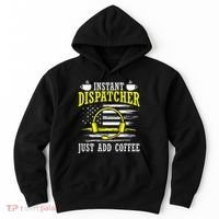 Instant Dispatcher Voice Just Add Coffee 911 Dispatcher Hoodie thumb 0
