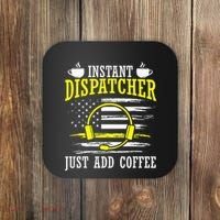 Instant Dispatcher Voice Just Add Coffee 911 Dispatcher Coaster thumb 0