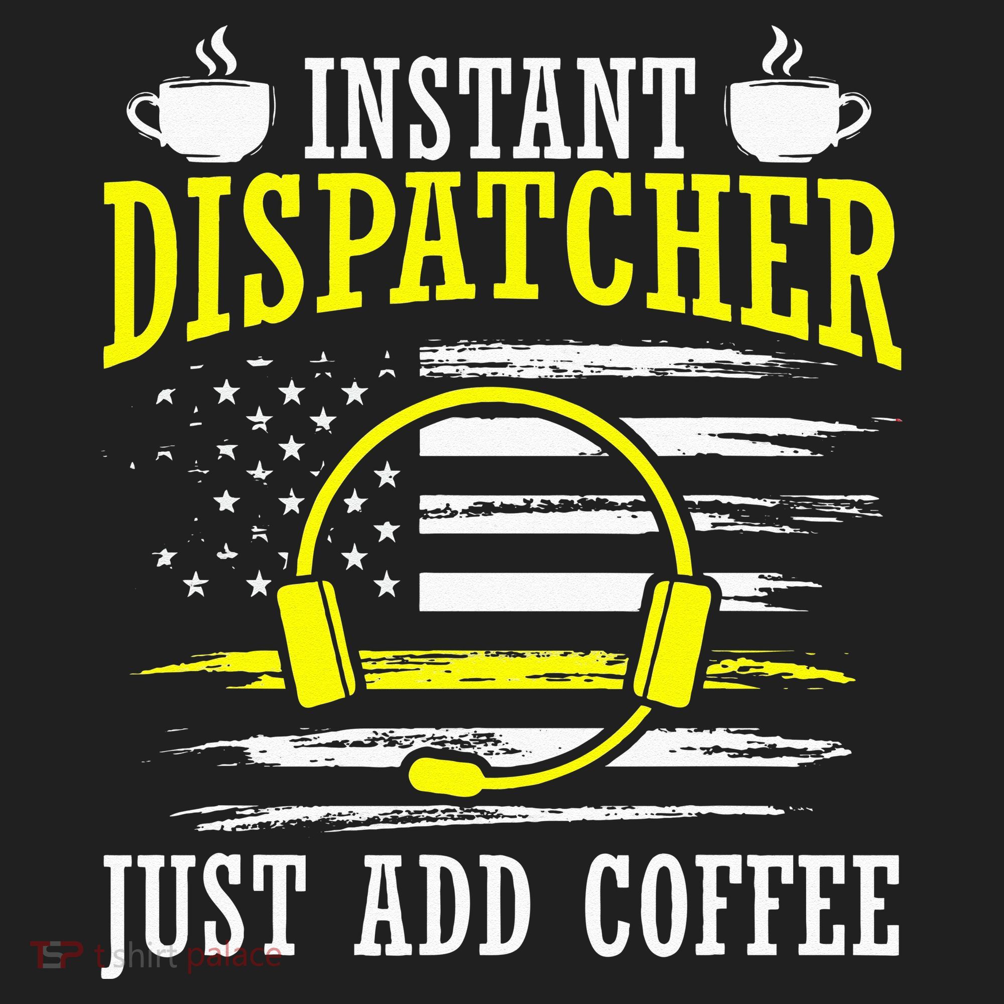 Instant Dispatcher Voice Just Add Coffee 911 Dispatcher Tumbler