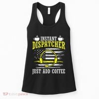 Instant Dispatcher Voice Just Add Coffee 911 Dispatcher Women's Tank Top thumb 0